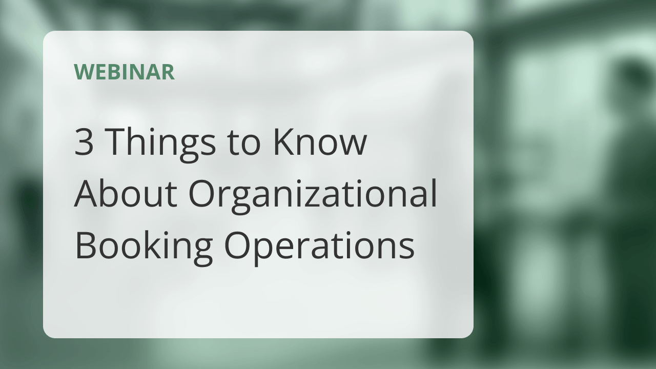 Things to Know About Organizational Booking Operations