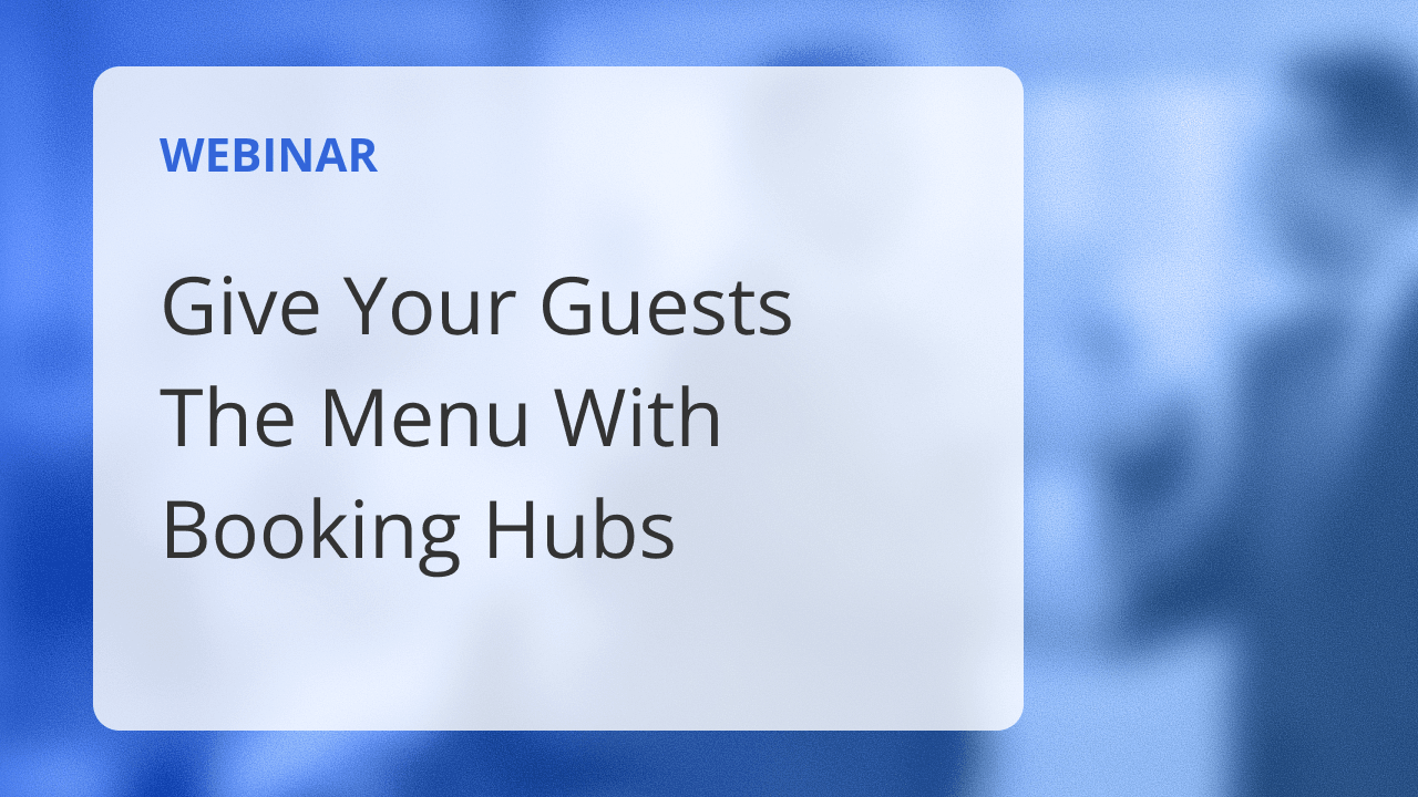 Give Your Guests The Menu With Booking Hubs
