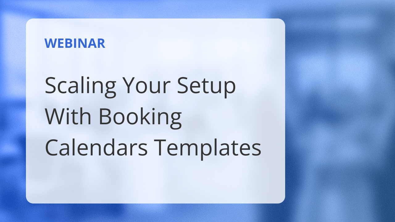 Scaling Your Setup With Booking Calendars Templates